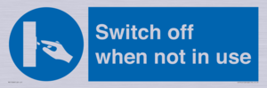 Switch off when not in use